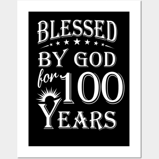 Blessed By God For 100 Years Christian Posters and Art